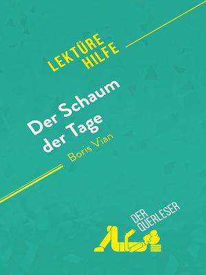 cover image of Der Schaum der Tage von Boris Vian (Lektürehilfe)